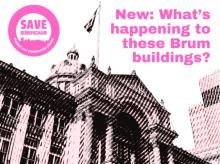 Picture shows Birmingham Council House with the Save Birmingham logo and the  text 'New: what's happening to these Brum buildings?'